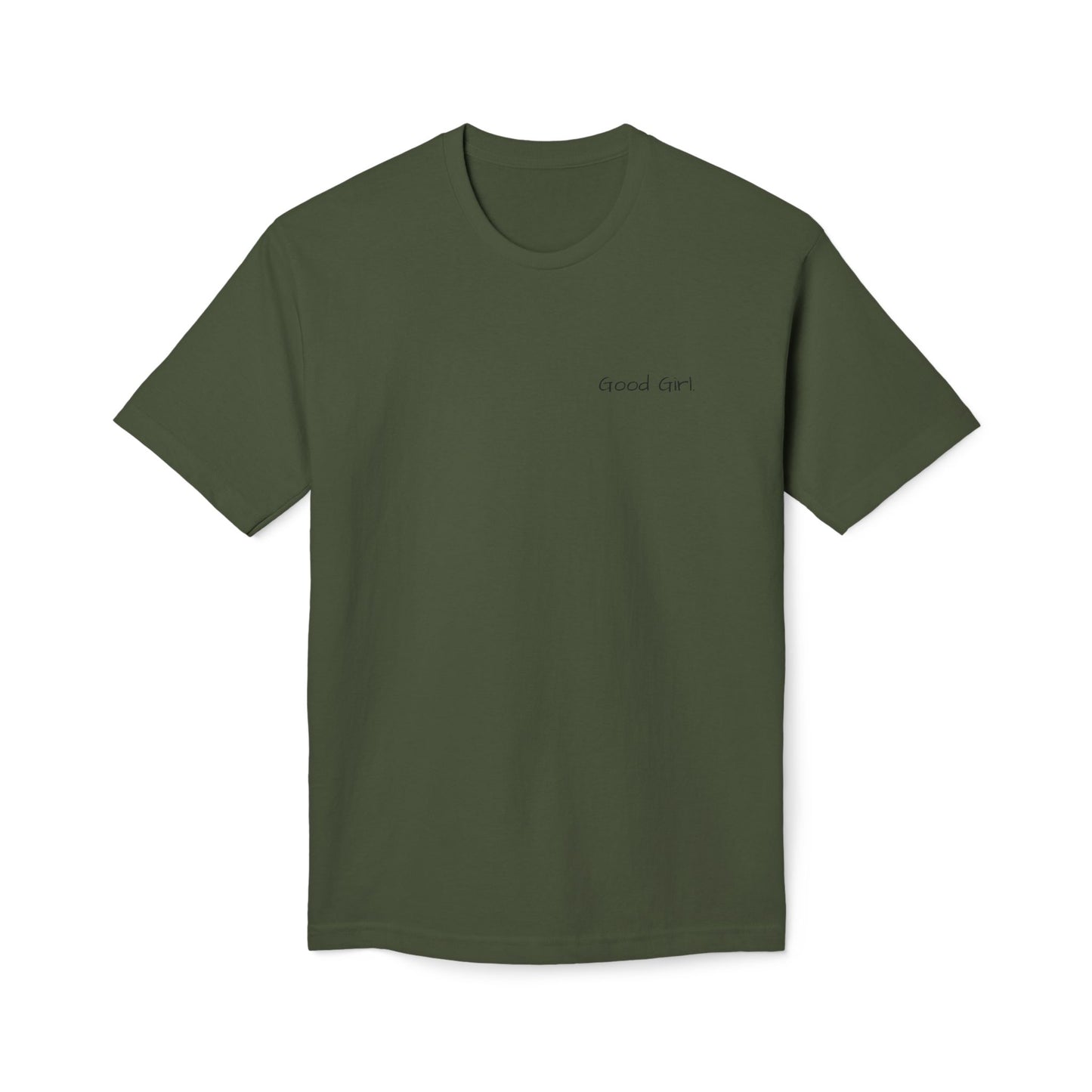 Unisex Good Girl T-shirt for All Genders