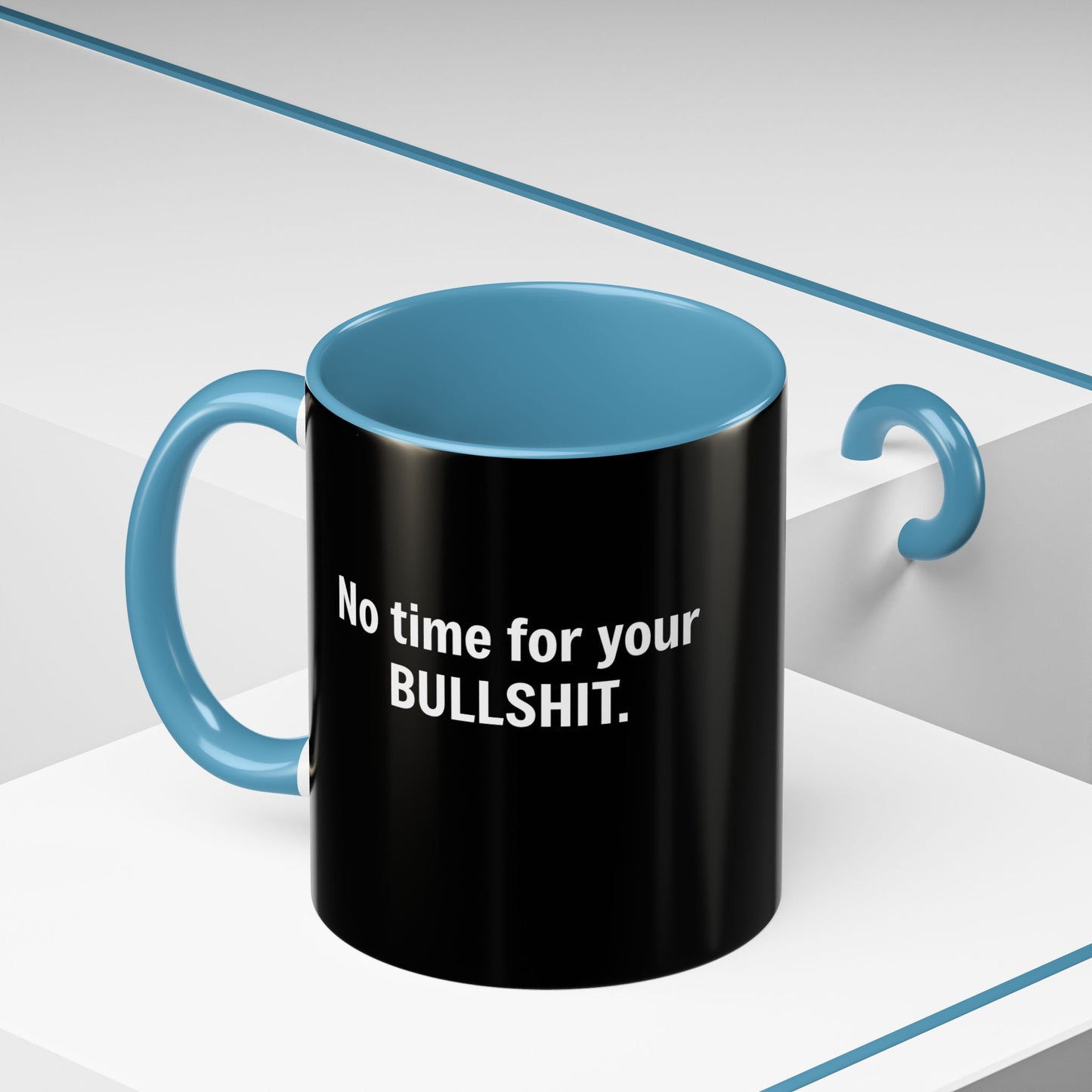 Coffee Mug No Time for Bullshit - Perfect Gift for the Bold