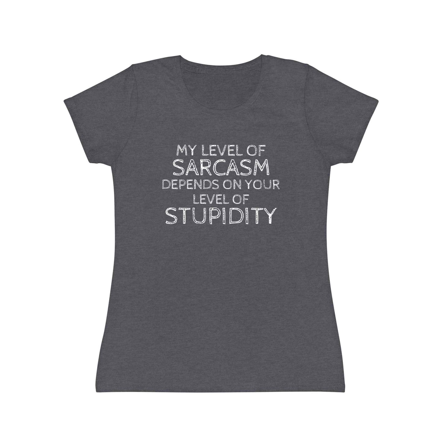 Sarcasm Level Women's T-Shirt - Funny Humor Tee for Casual Wear