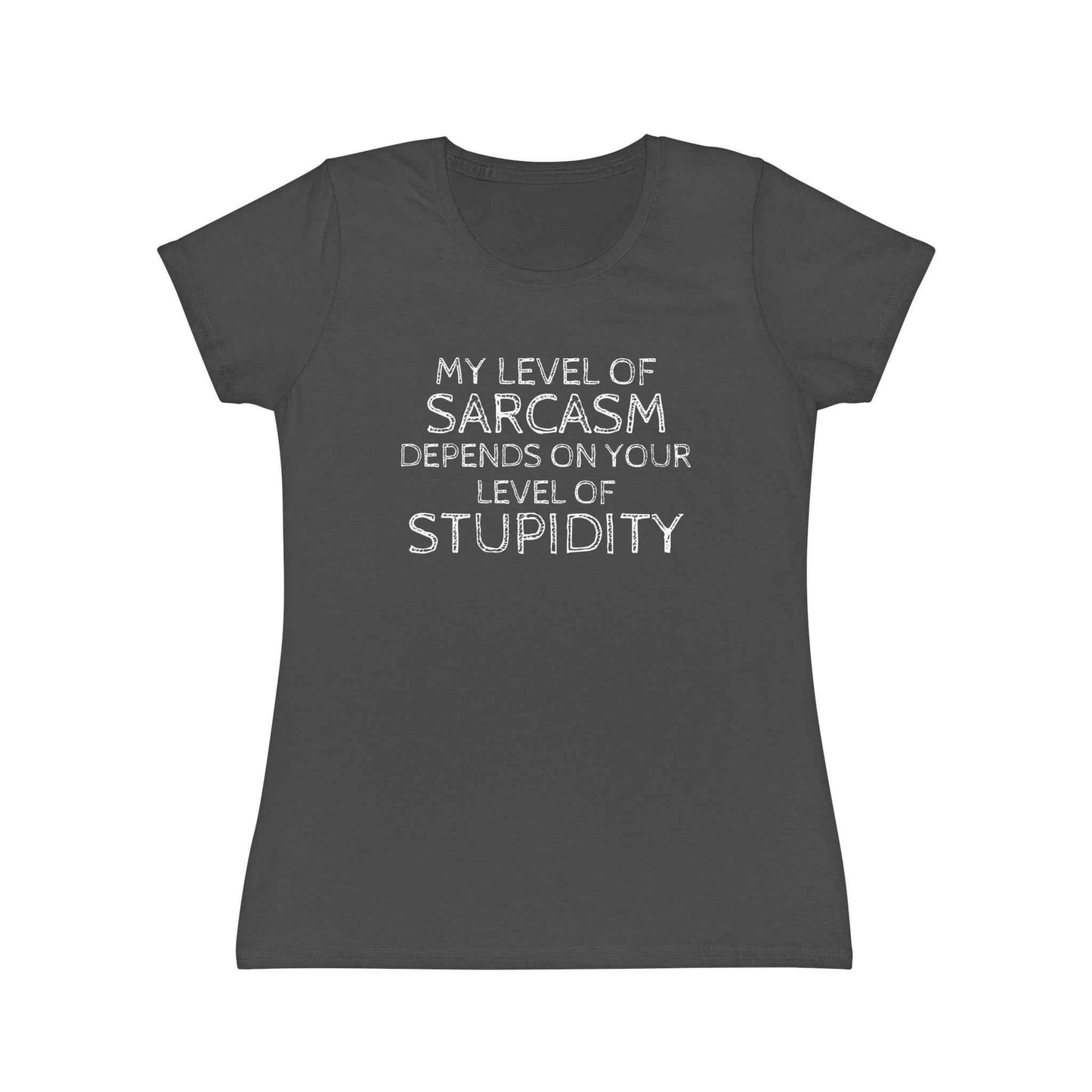 Sarcasm Level Women's T-Shirt - Funny Humor Tee for Casual Wear