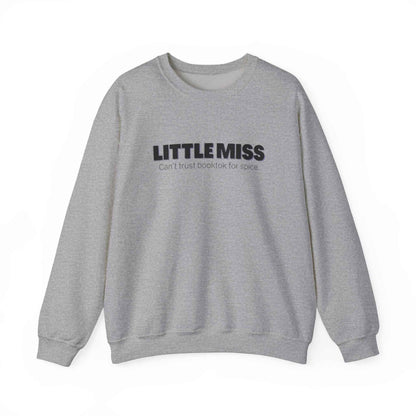 Little Miss Crewneck Sweatshirt - Cozy & Humorous