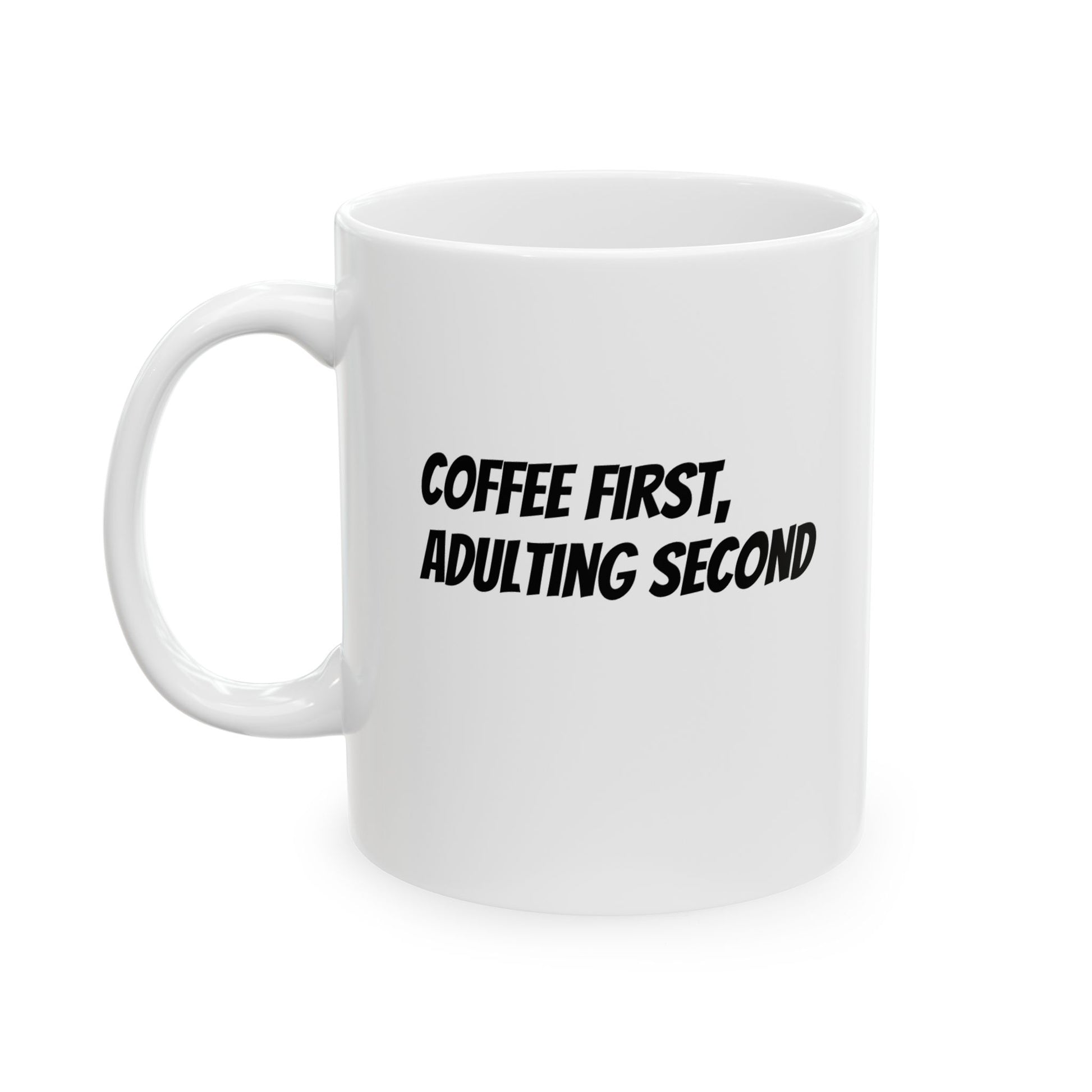 Funny Coffee Mug - "Caffeine, Adulting, Second" - Great Gift for Coffee Lovers - LUVEN
