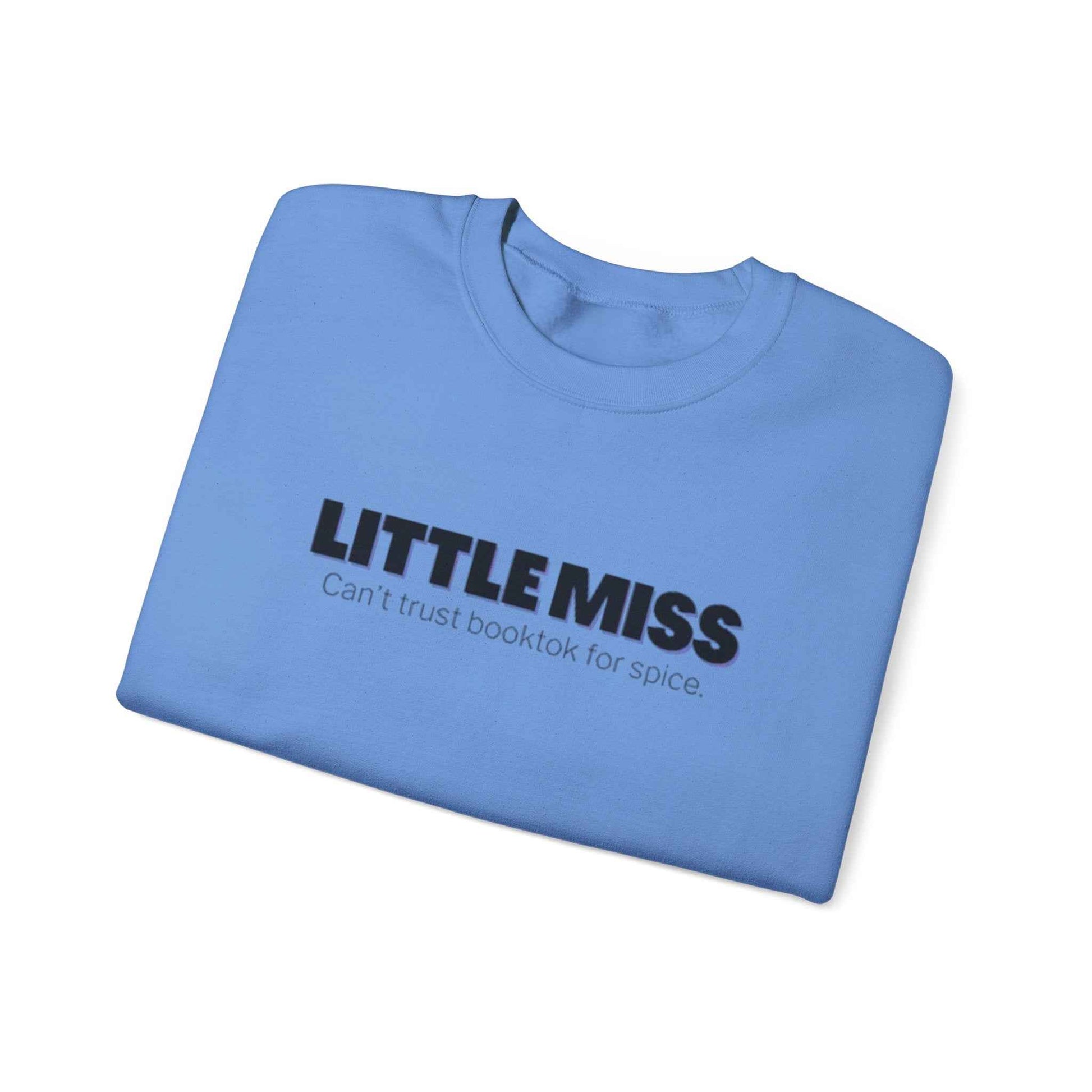 Little Miss Crewneck Sweatshirt - Cozy & Humorous