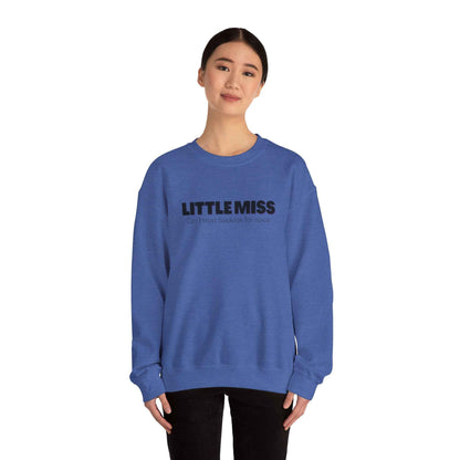 Little Miss Crewneck Sweatshirt - Cozy & Humorous