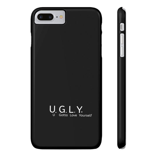 U.G.L.Y. Slim Phone Case - U Gotta Love Yourself - Motivational Phone Cover - LUVEN
