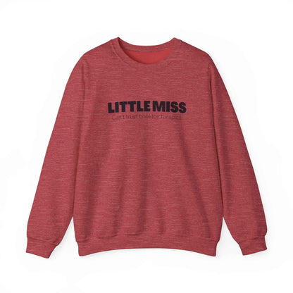 Little Miss Crewneck Sweatshirt - Cozy & Humorous